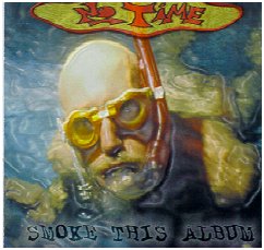 No Time CD "Smoke This Album"