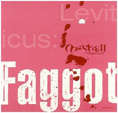 Me'Shell Ndegeocello's CD single "Leviticus:  Faggot"