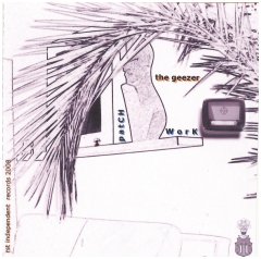 The Geezer -- Patch Work