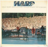 1985 - H.A.R.P. - Holly Near, Arlo Guthrie, Ronnie Gilbert & Pete Seeger