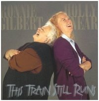 1996 - This Train Still Runs, with Ronnie Gilbert