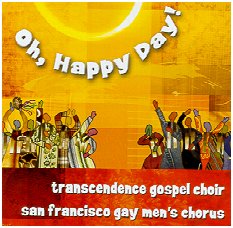 "Oh Happy Day" by the TGC & SFGMC