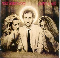 "Empty Glass" by Pete Townshend