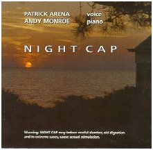 Patrick Arena & Andy Monroe - Night Cap, featuring the gorgeous "Johnny Angel," and others