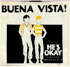 Buena Vista's cover of "He's a Rebel" came from the 1978 film "Word Is Out." This is their only recording, a 45.