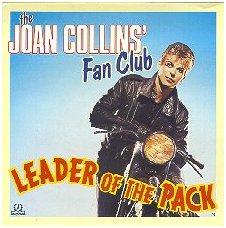 Julian Clary, aka Joan Collins Fan Club - Leader of the Pack, 1988