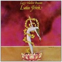Larry Harlow Presents Latin Fever (1994)